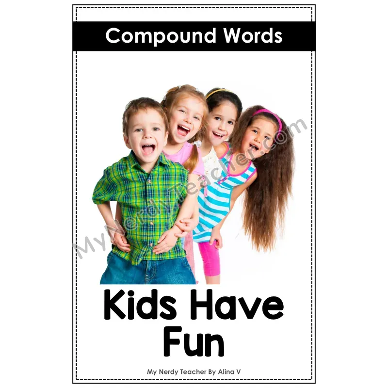Nonfiction Decodable Reader — Compound Words (Kids Have Fun)